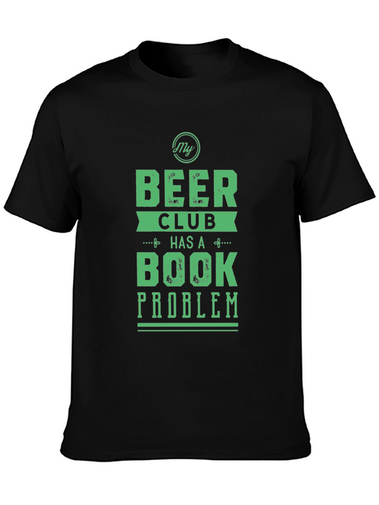 Beer Club Book Problem Graphic Tee