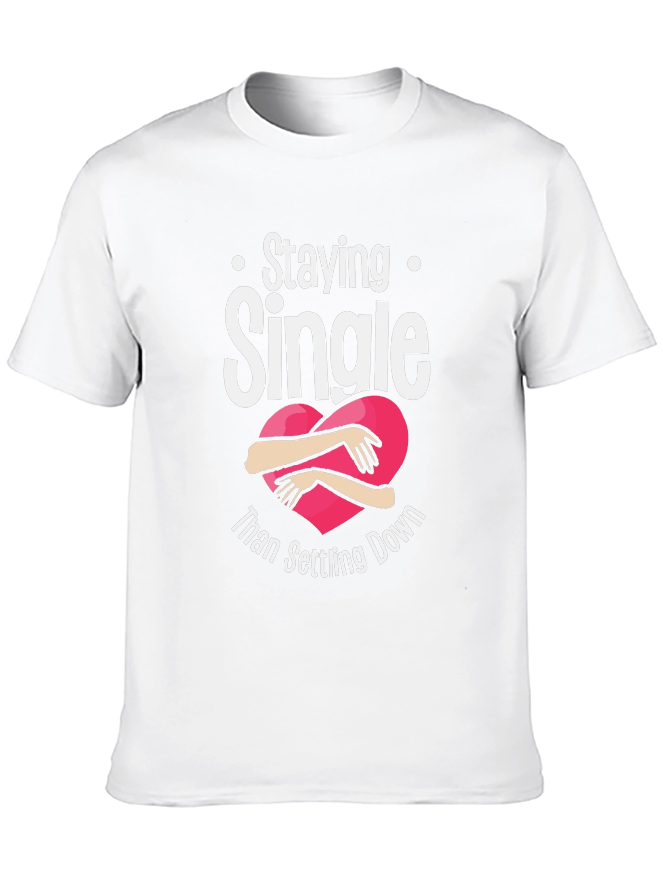 Staying Single Graphic T-Shirt
