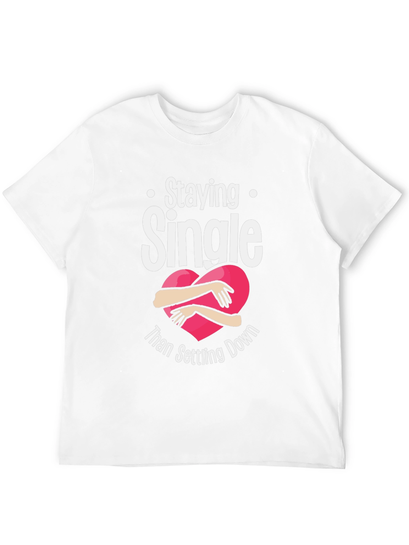 Staying Single Graphic T-Shirt