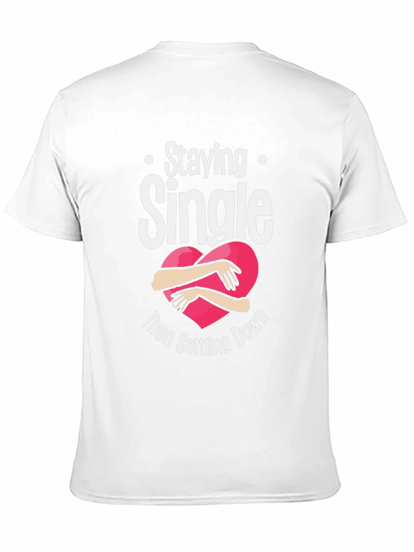 Staying Single Graphic T-Shirt