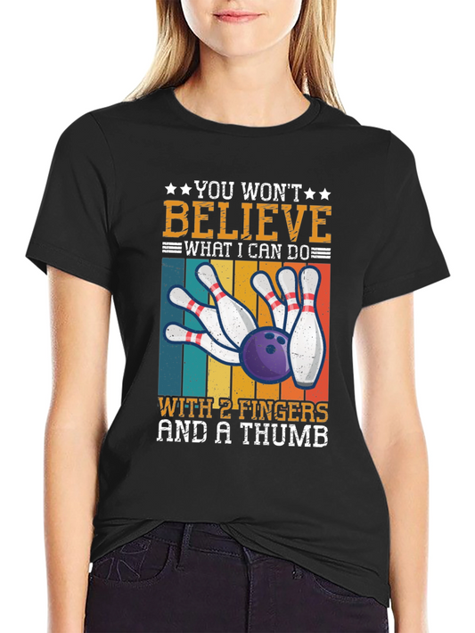 Bowling with 2 Fingers & A Thumb T-Shirt