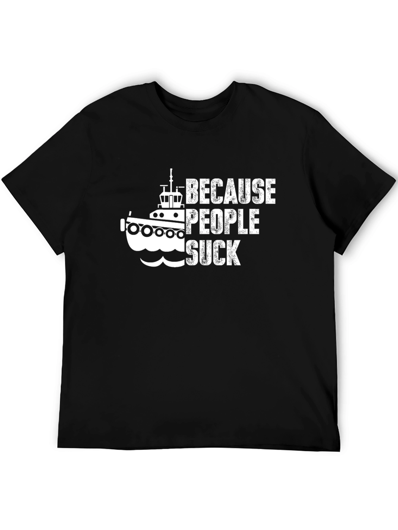 Because People Suck Boat T-Shirt