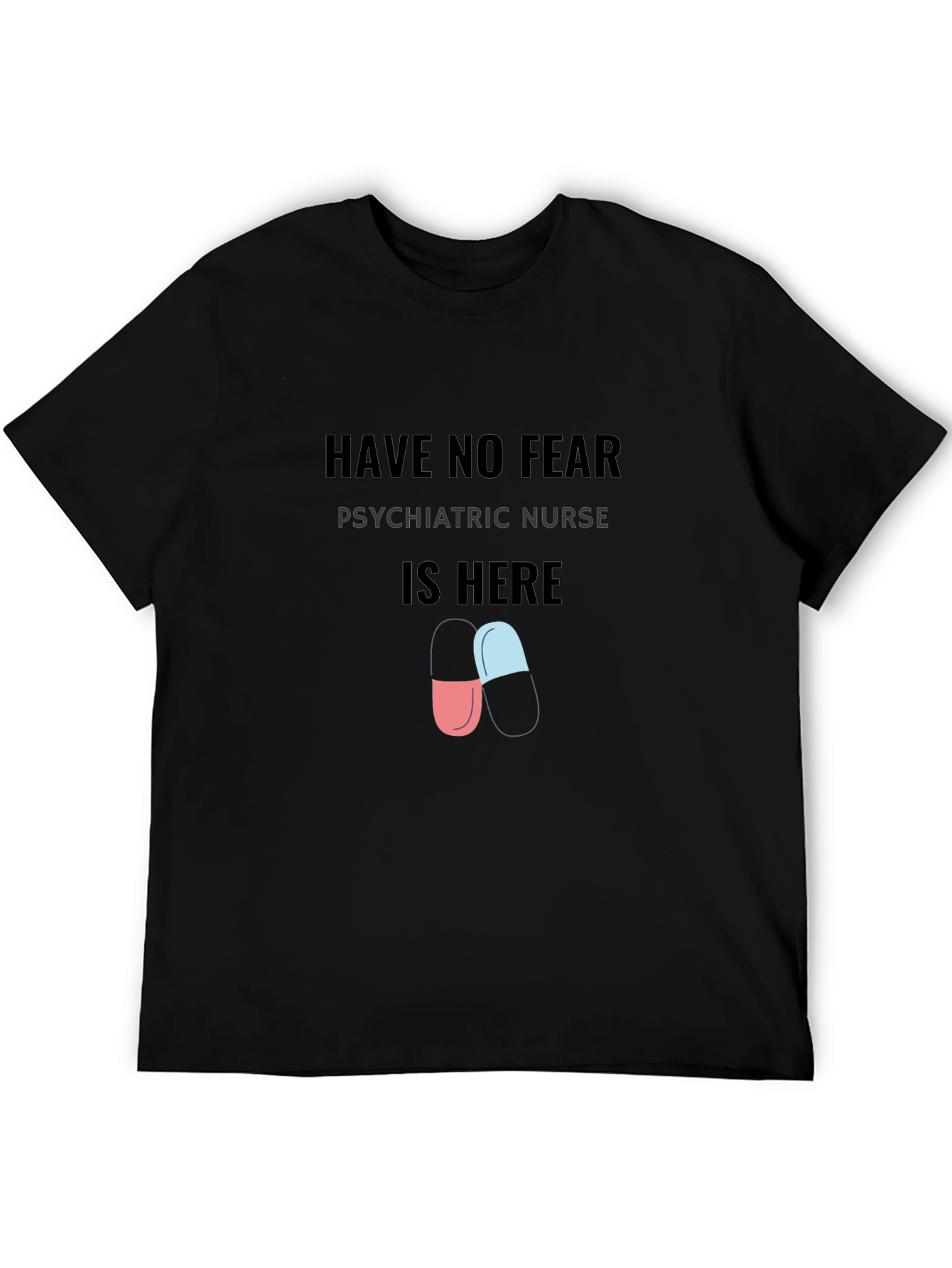 Psychiatric Nurse T-Shirt - Funny Nurse Gift