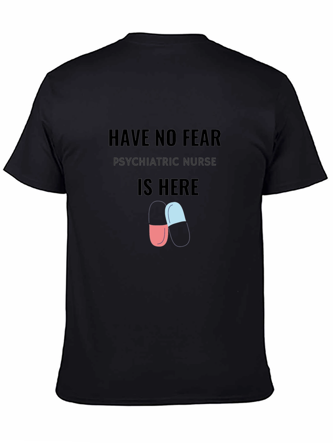 Psychiatric Nurse T-Shirt - Funny Nurse Gift