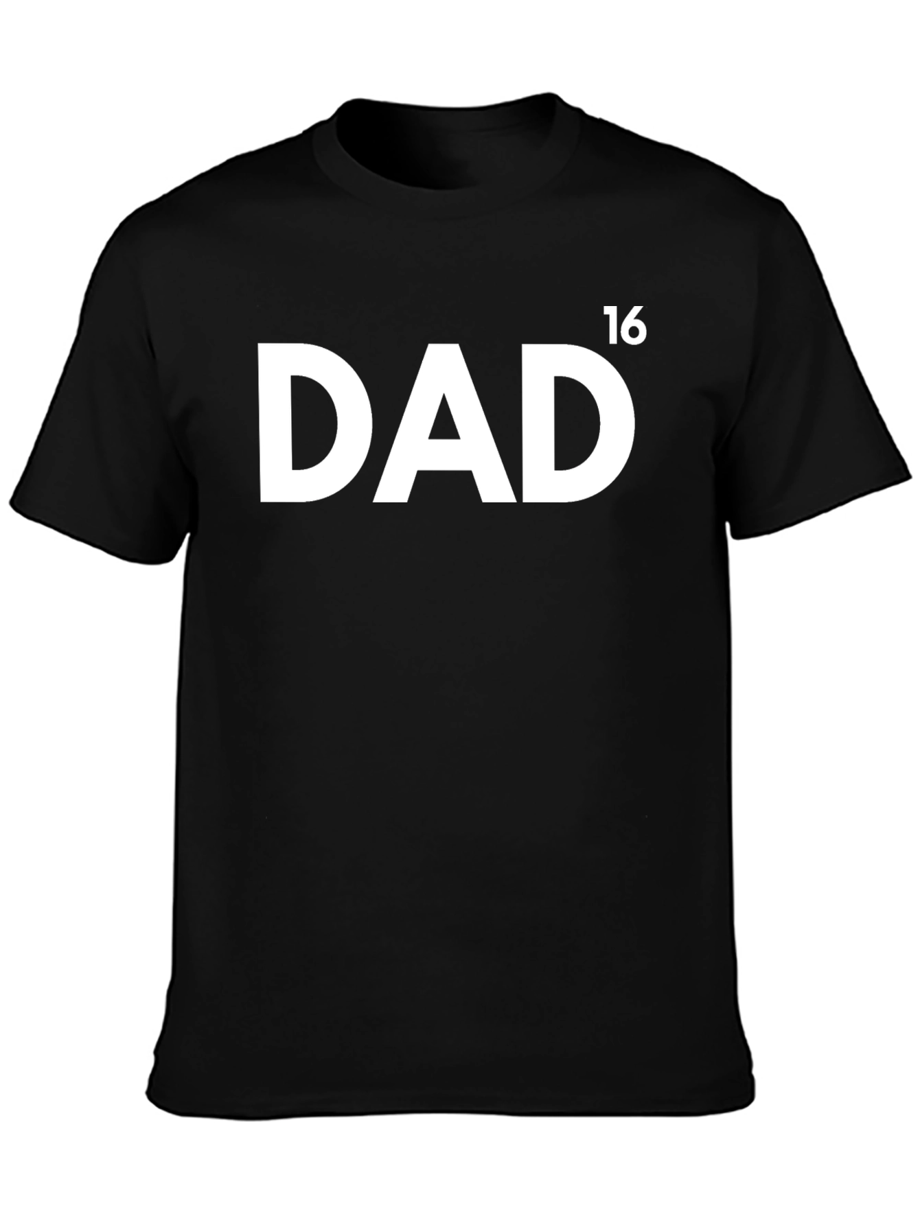 Dad to the Power of 16 - Black T-Shirt
