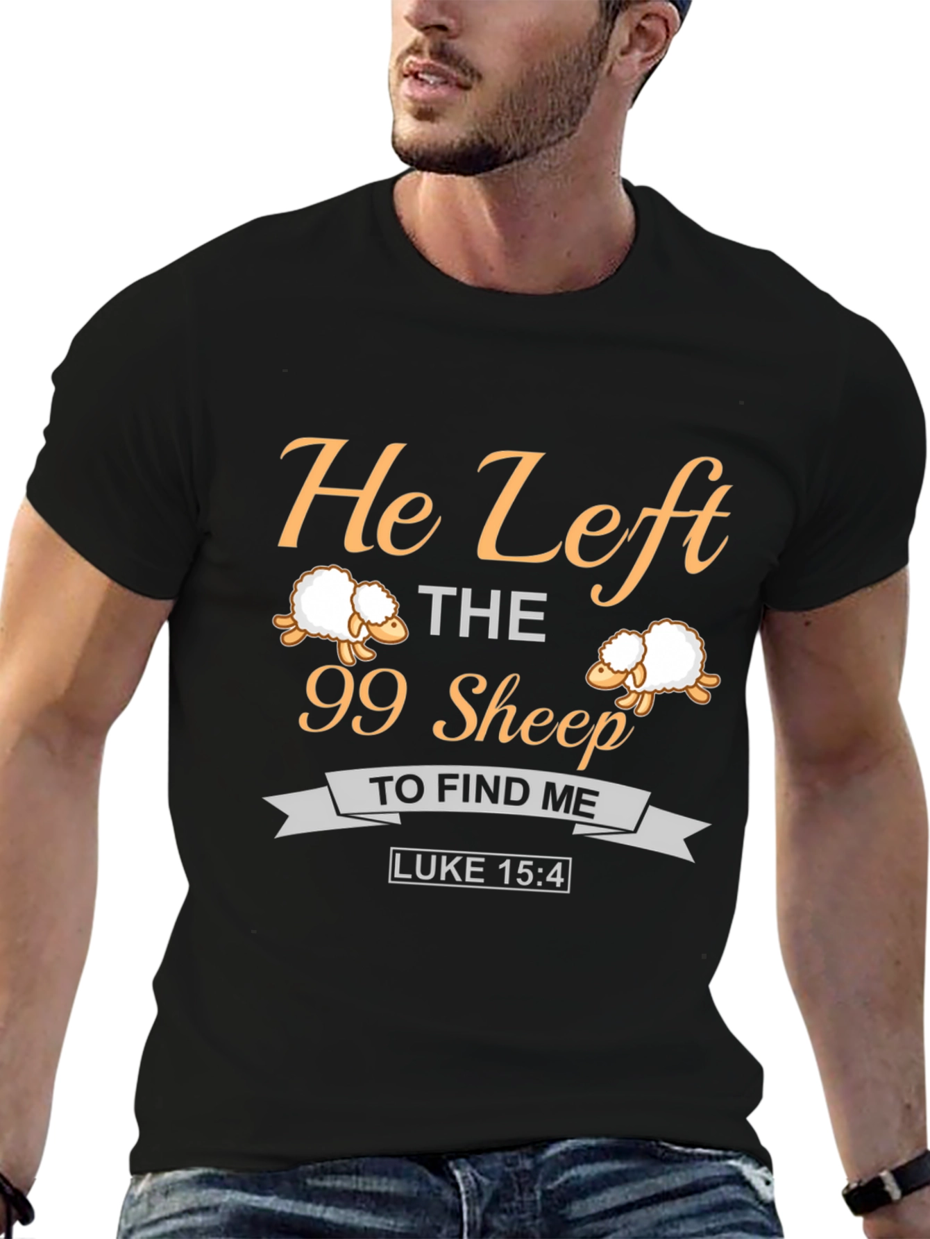 He Left the 99 Sheep Christian T-Shirt