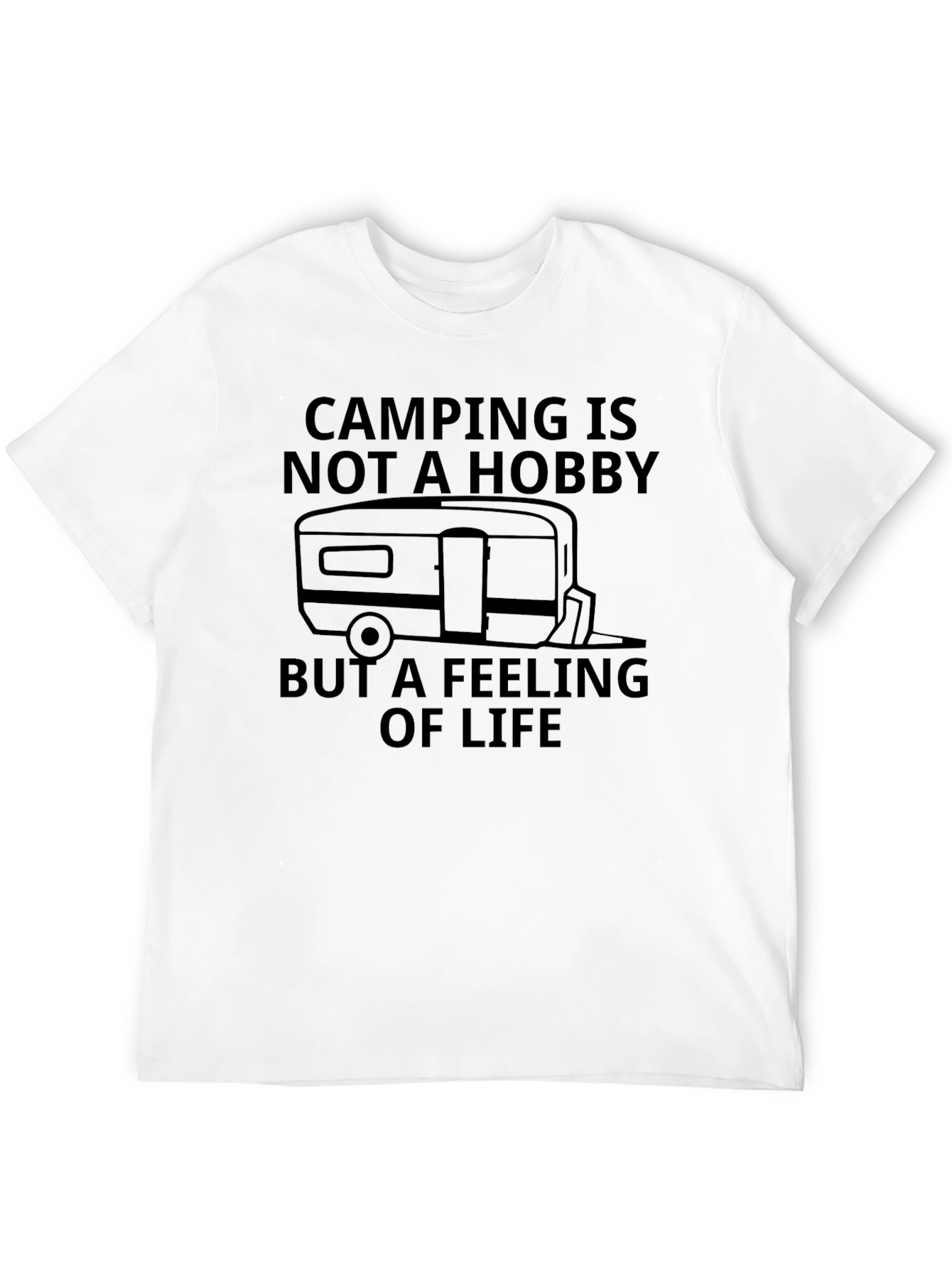 Camping is Not a Hobby T-Shirt