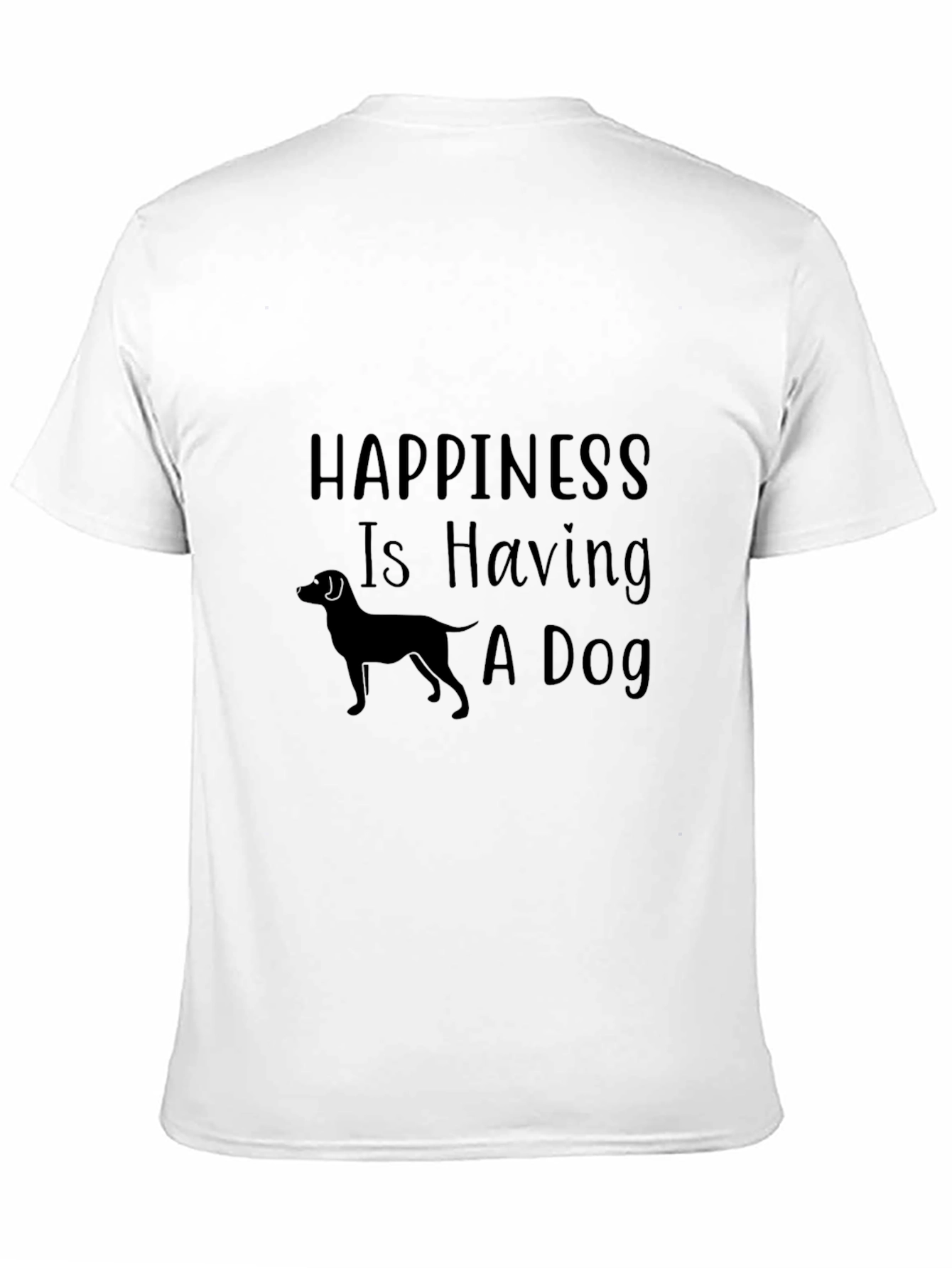 Happiness is Having a Dog T-Shirt