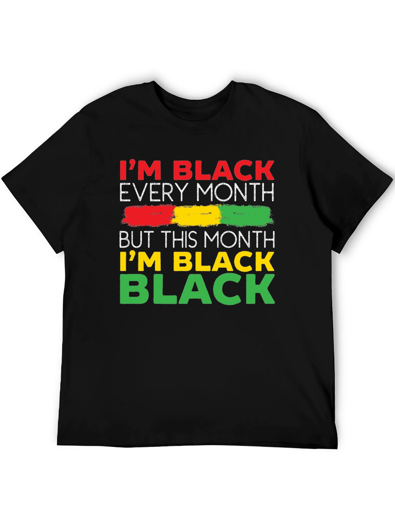 Im Black Every Month T-Shirt
