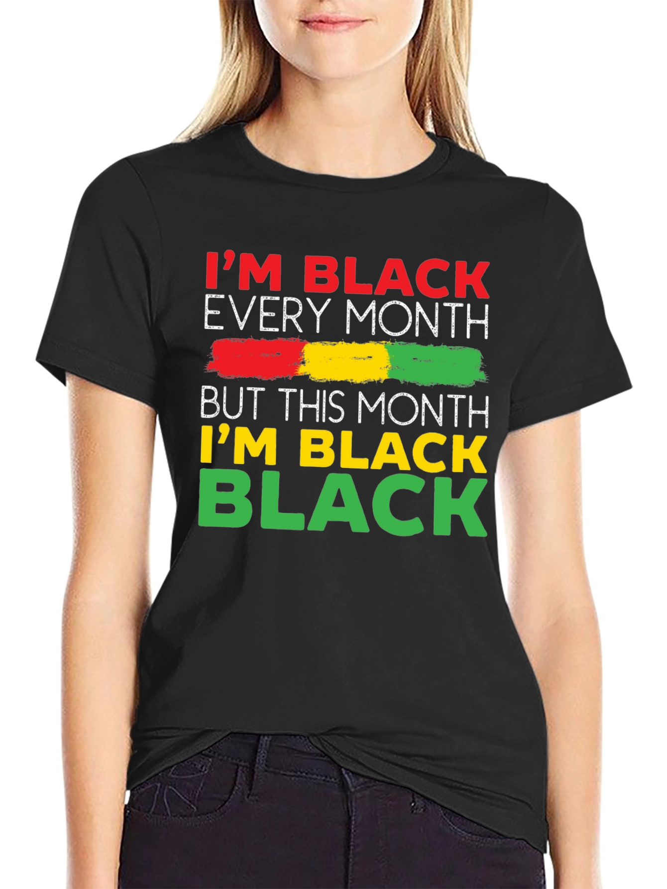 Im Black Every Month T-Shirt