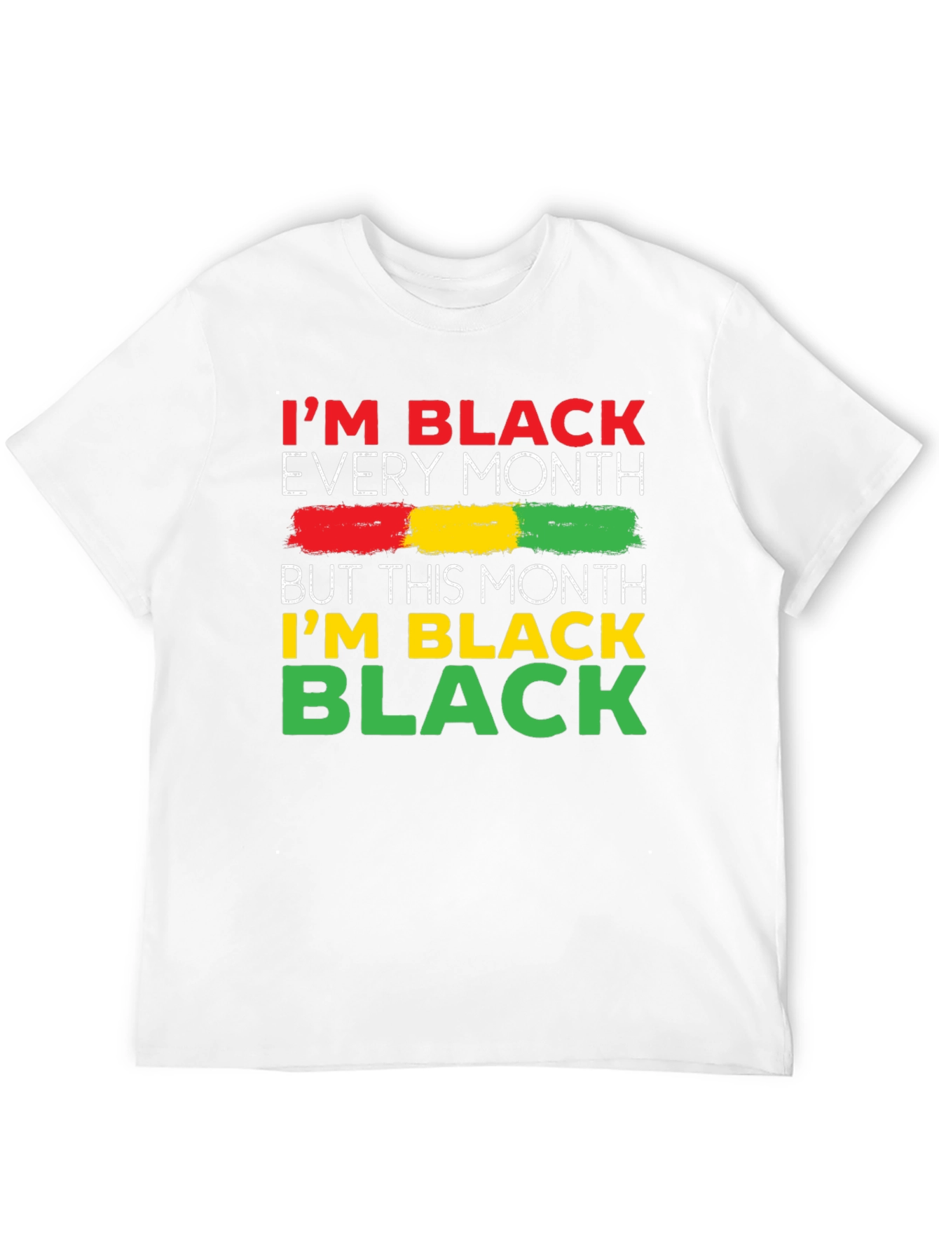 Im Black Every Month T-Shirt