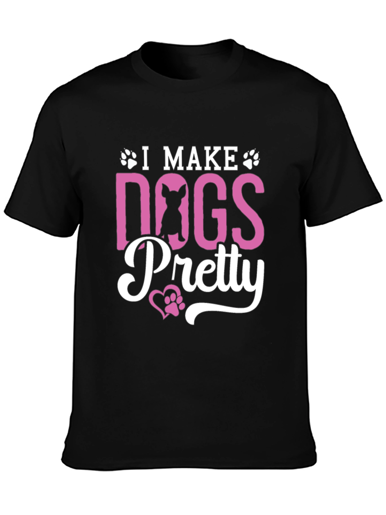I Make Dogs Pretty Black T-Shirt