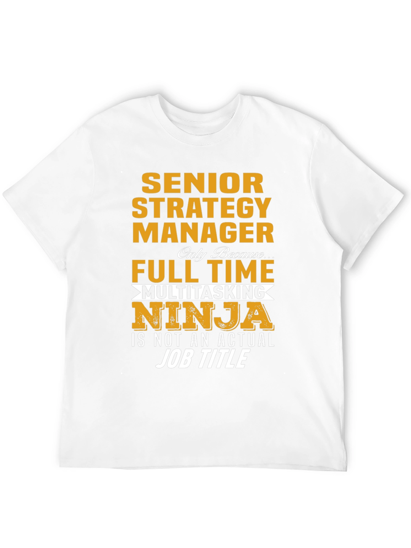 Senior Strategy Manager Ninja T-Shirt