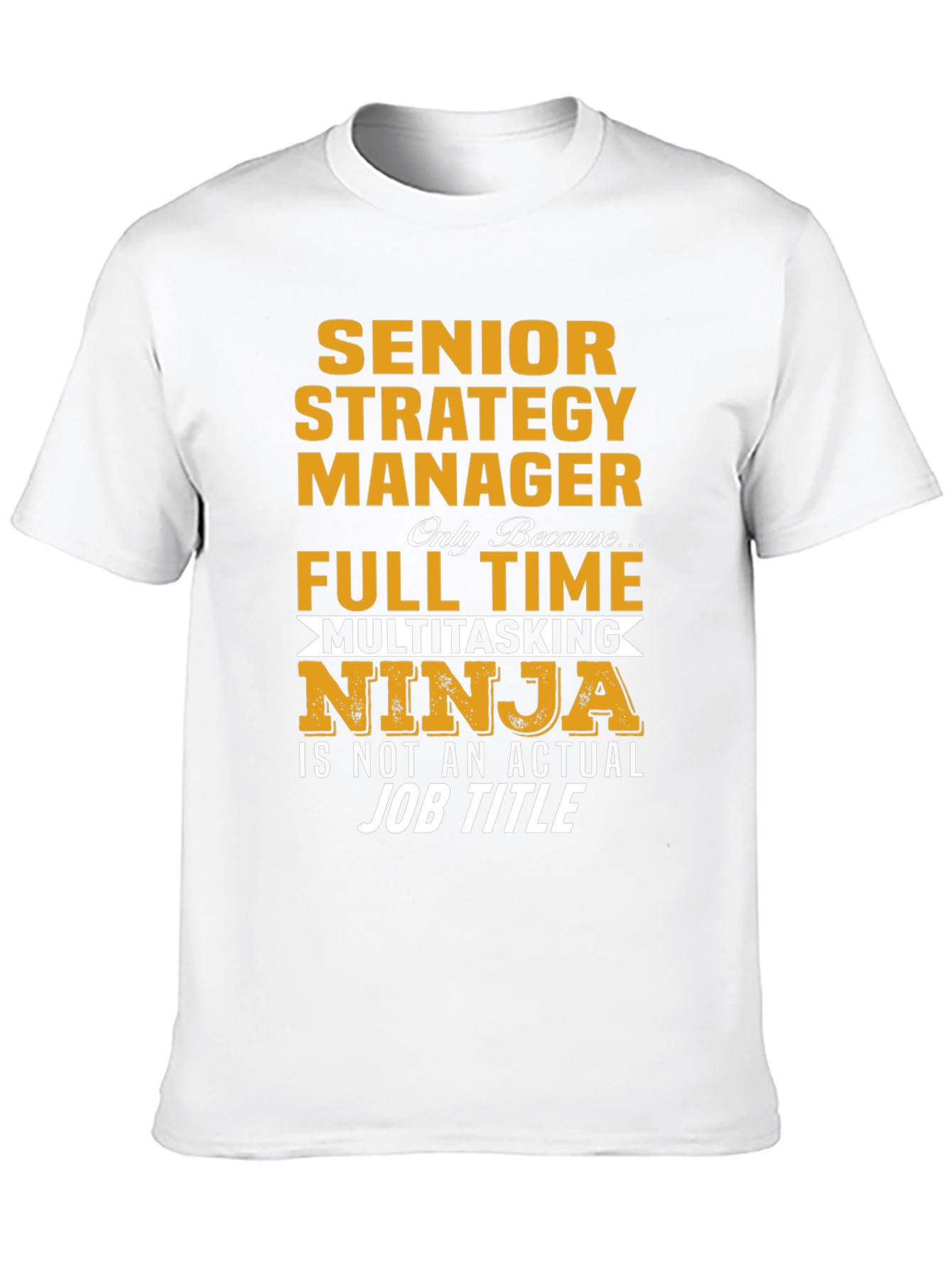 Senior Strategy Manager Ninja T-Shirt