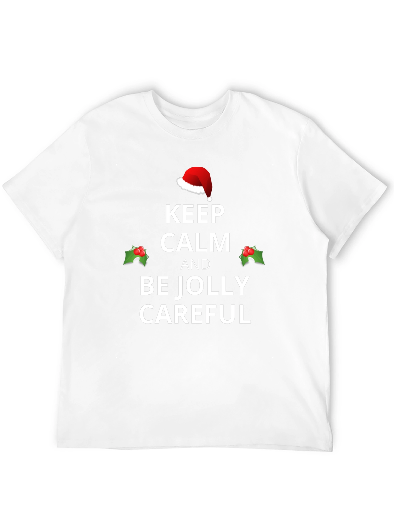 Keep Calm and Be Jolly Christmas T-Shirt