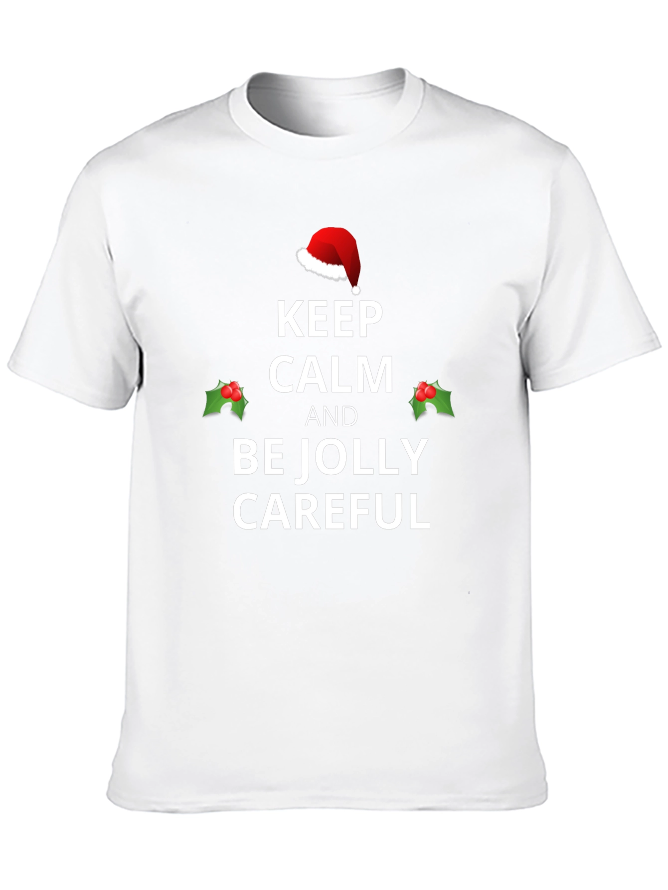 Keep Calm and Be Jolly Christmas T-Shirt