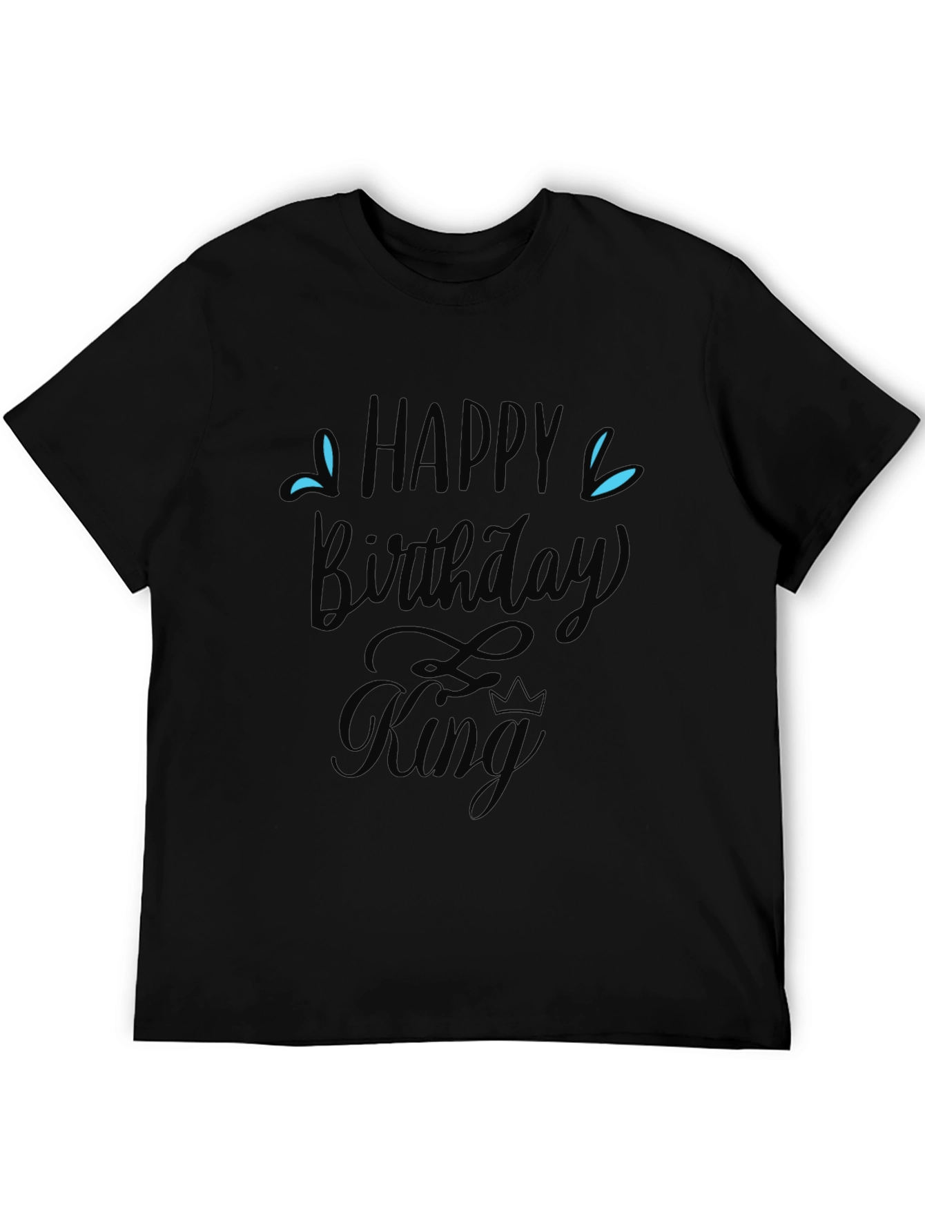 Happy Birthday King Black T-Shirt