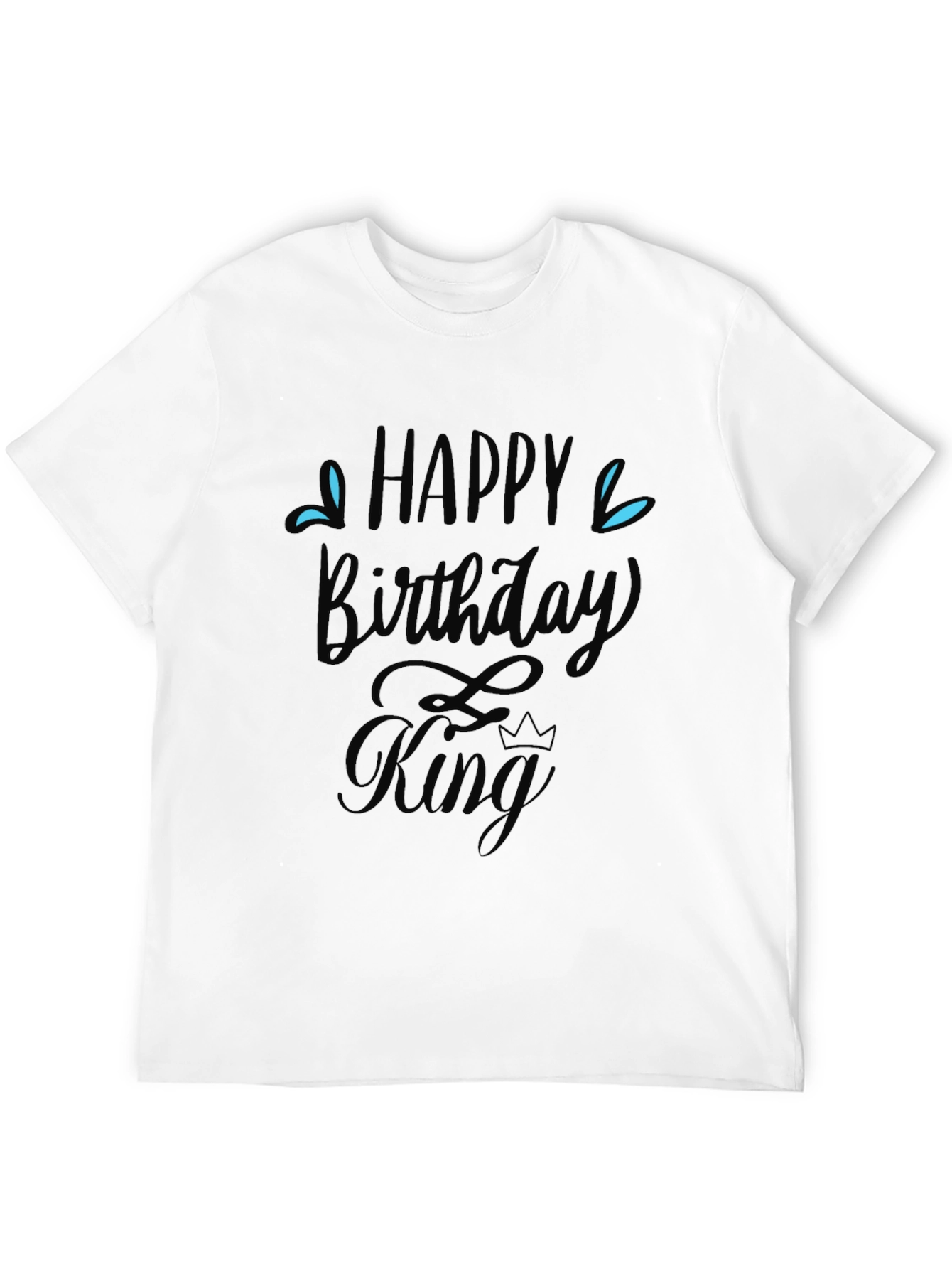 Happy Birthday King Black T-Shirt