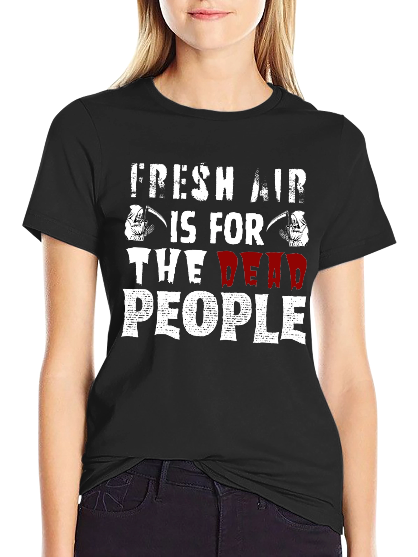 Fresh Air Is For The Dead People T-Shirt