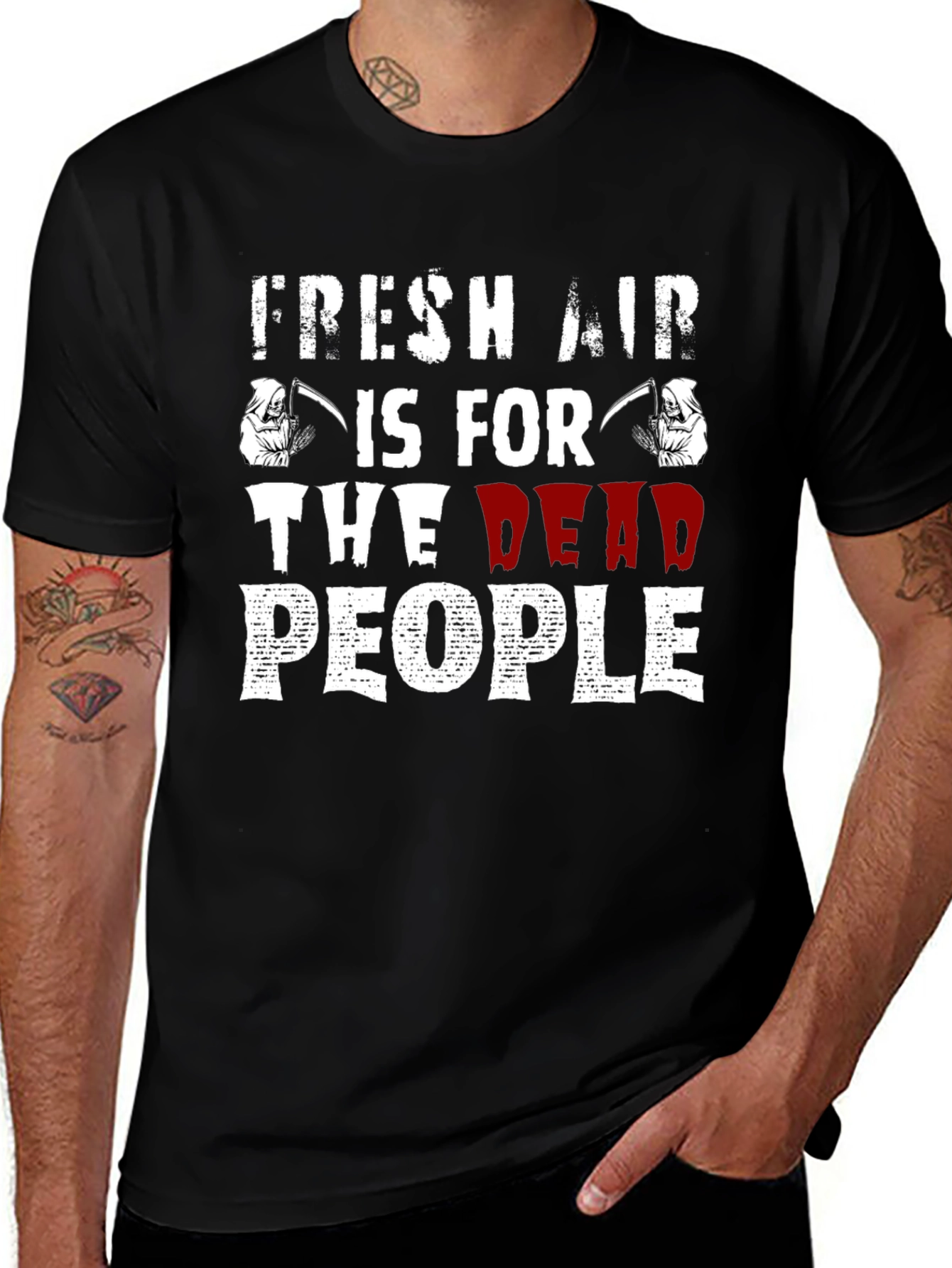 Fresh Air Is For The Dead People T-Shirt
