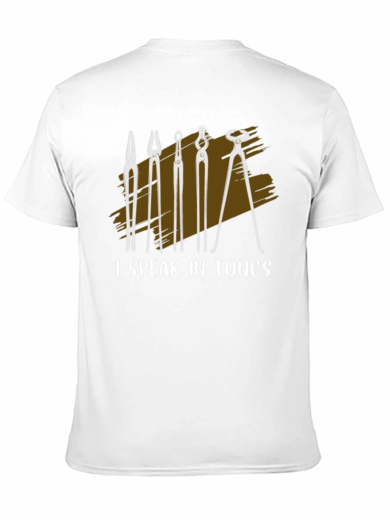 I Speak In Tongs Blacksmith T-Shirt