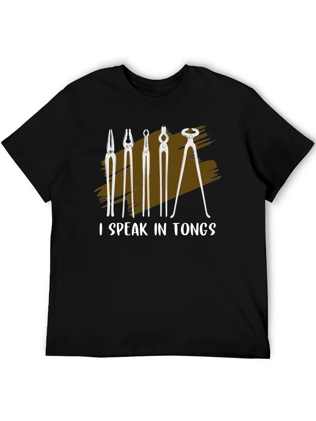 I Speak In Tongs Blacksmith T-Shirt