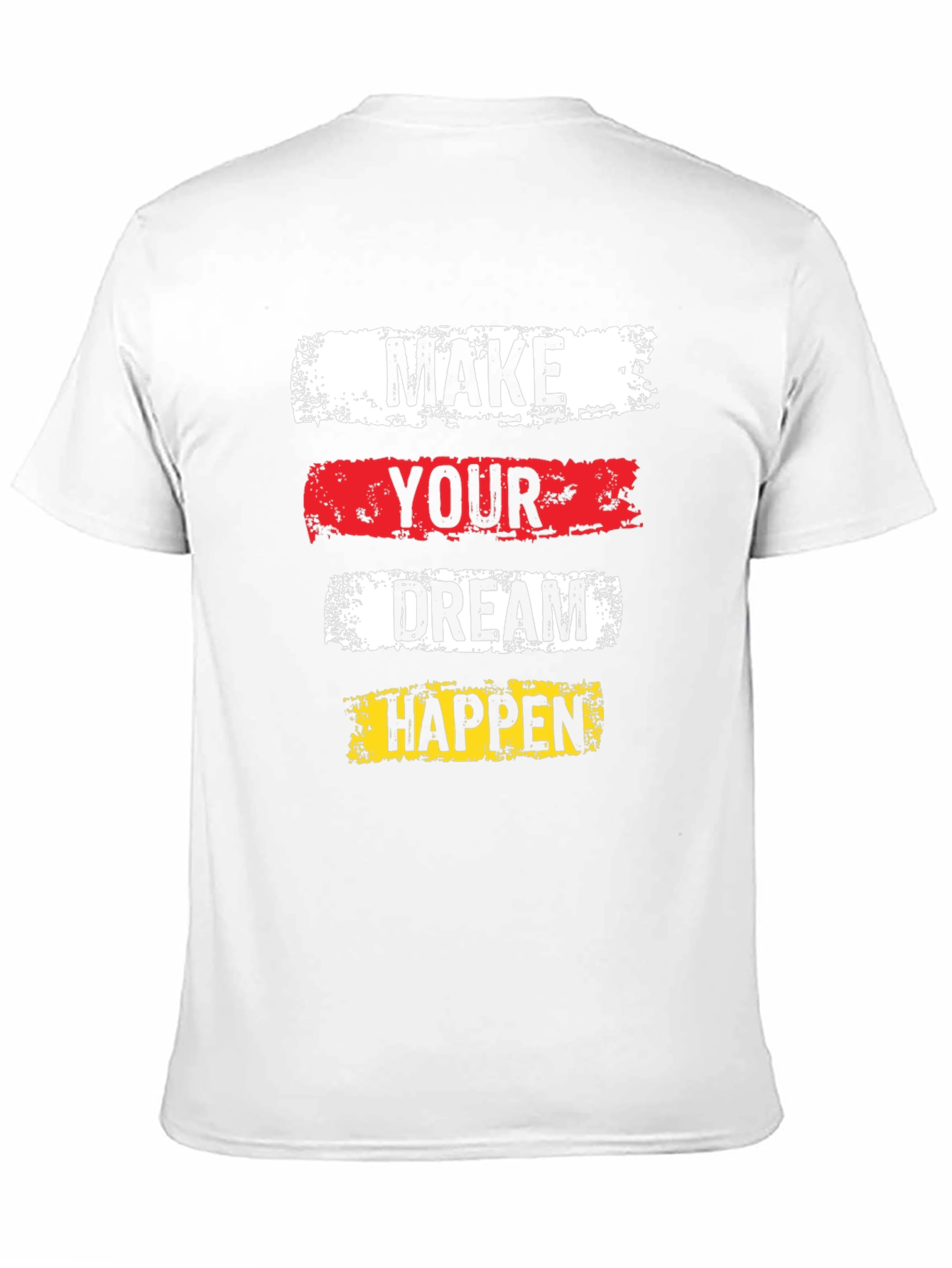 Inspirational Graphic Tee - Make Your Dream Happen!