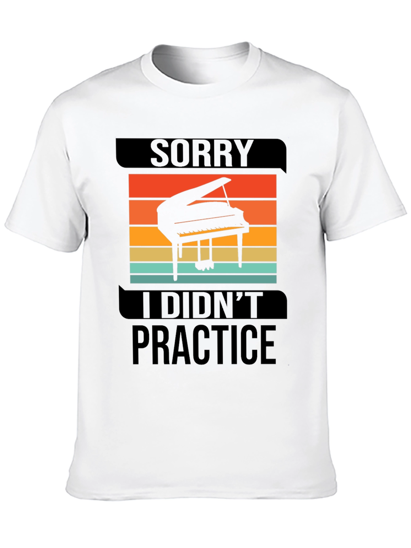 Sorry I Didnt Practice Piano Graphic T-Shirt