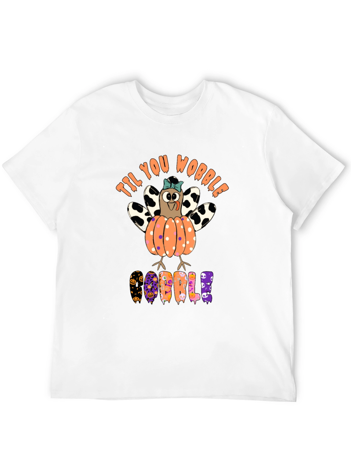 Til You Wobble Turkey Pumpkin Halloween T-Shirt