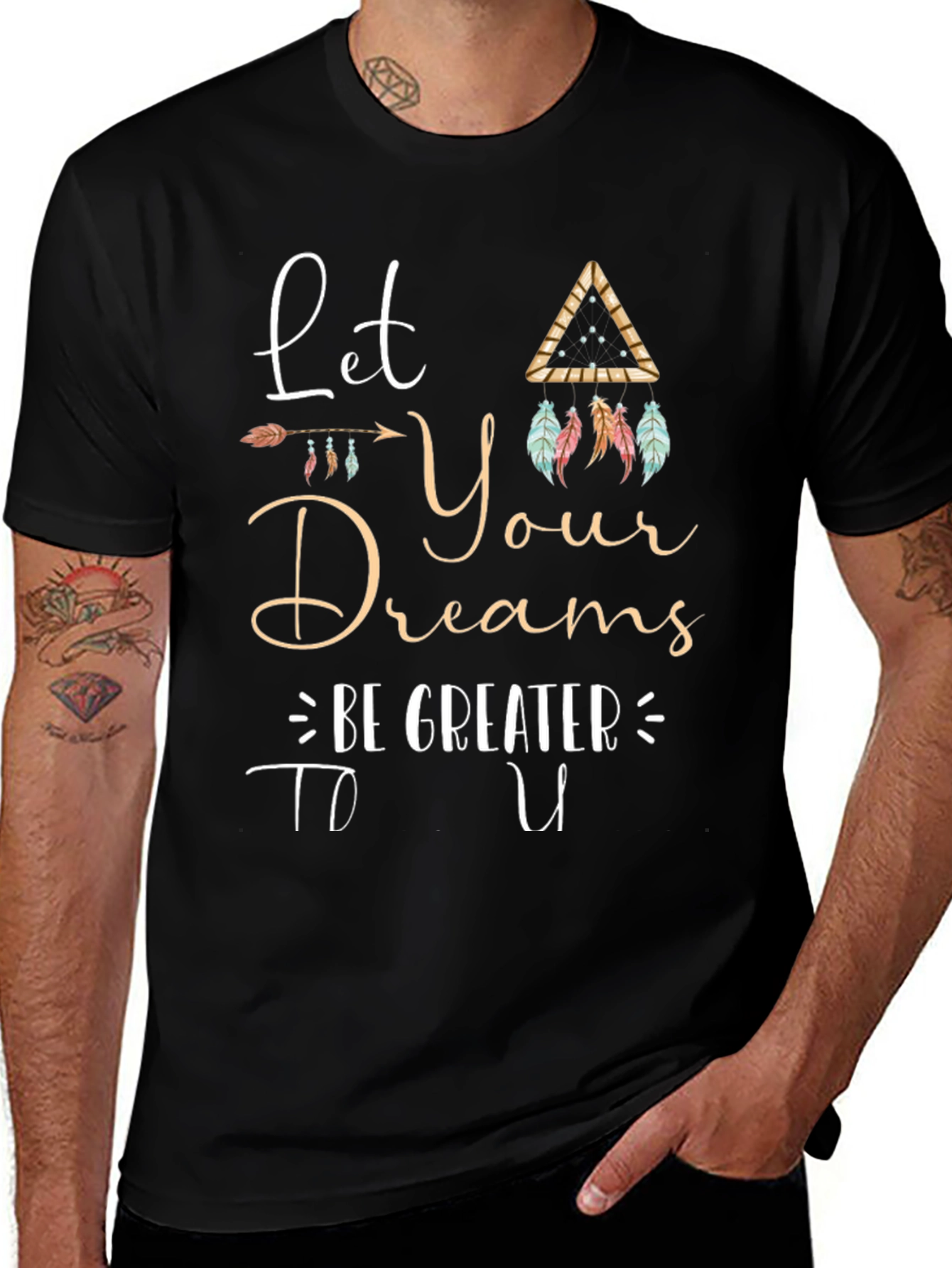 Inspirational Graphic Tee - Let Your Dreams Be Greater