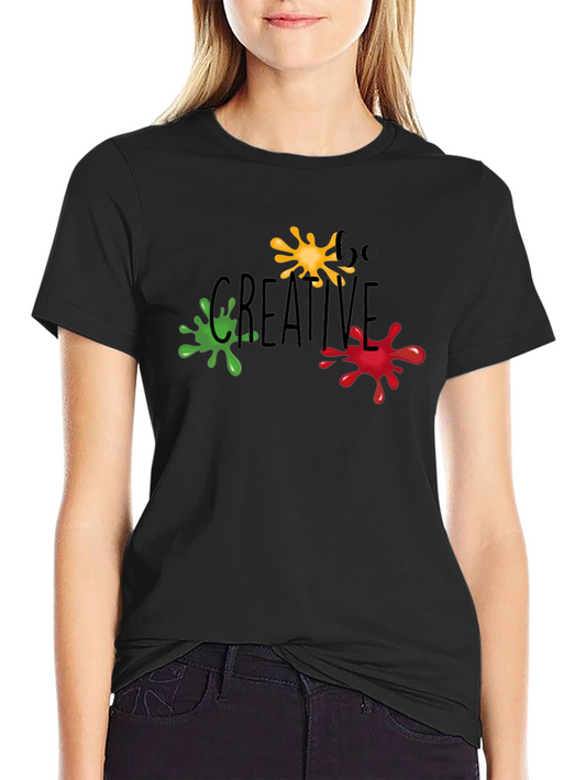 Be Creative T-Shirt
