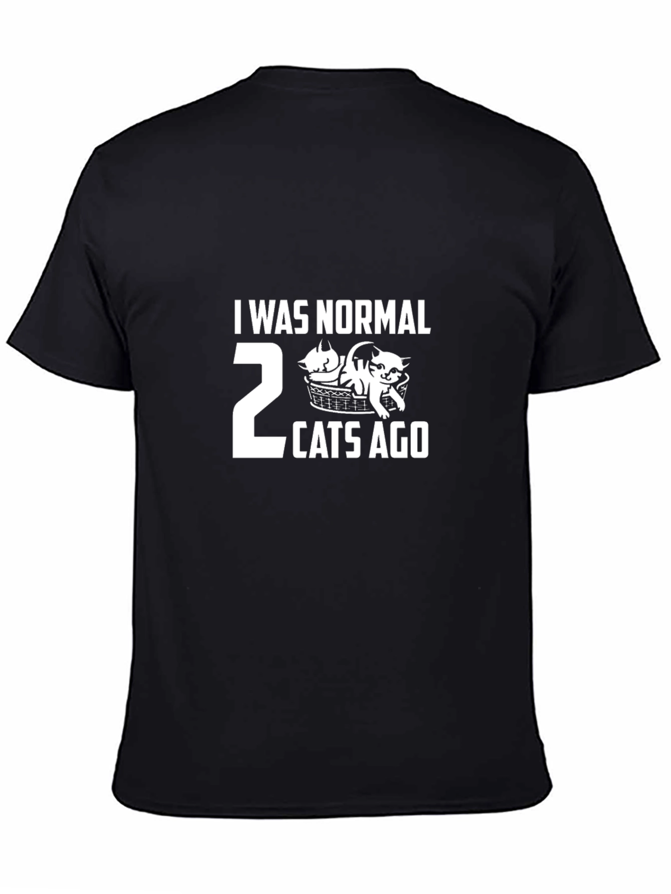 I Was Normal 2 Cats Ago Graphic Tee