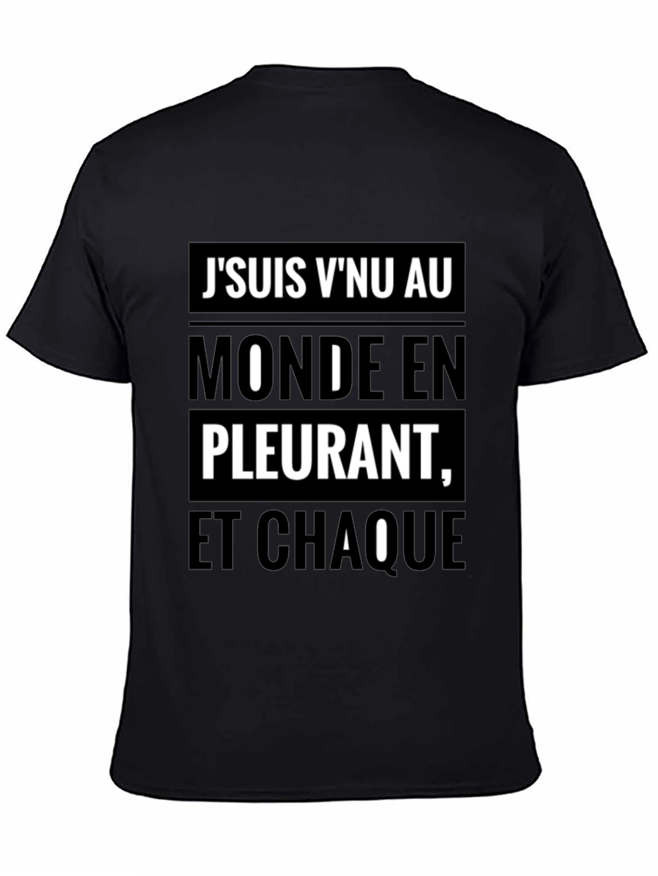 French Slogan T-Shirt - Jsuis Vnu Au Monde