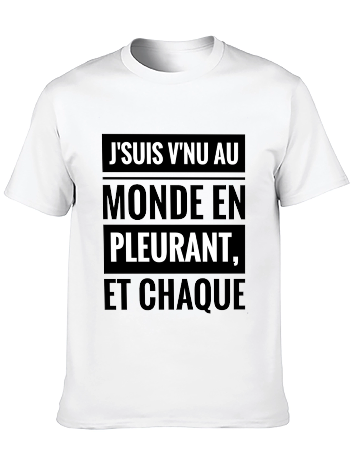 French Slogan T-Shirt - Jsuis Vnu Au Monde