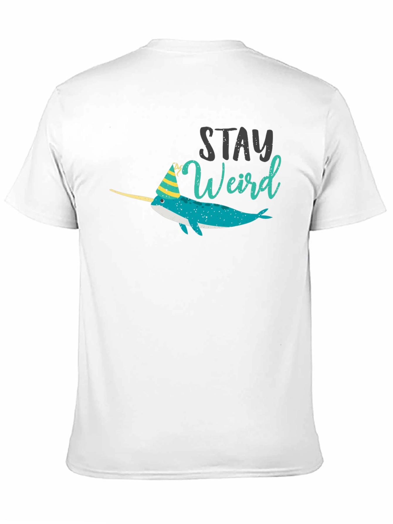 Stay Weird Narwhal Tee