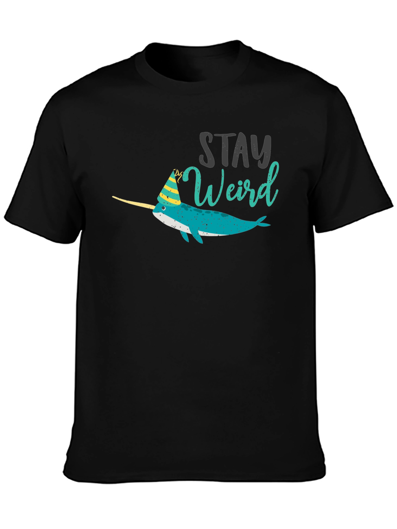Stay Weird Narwhal Tee