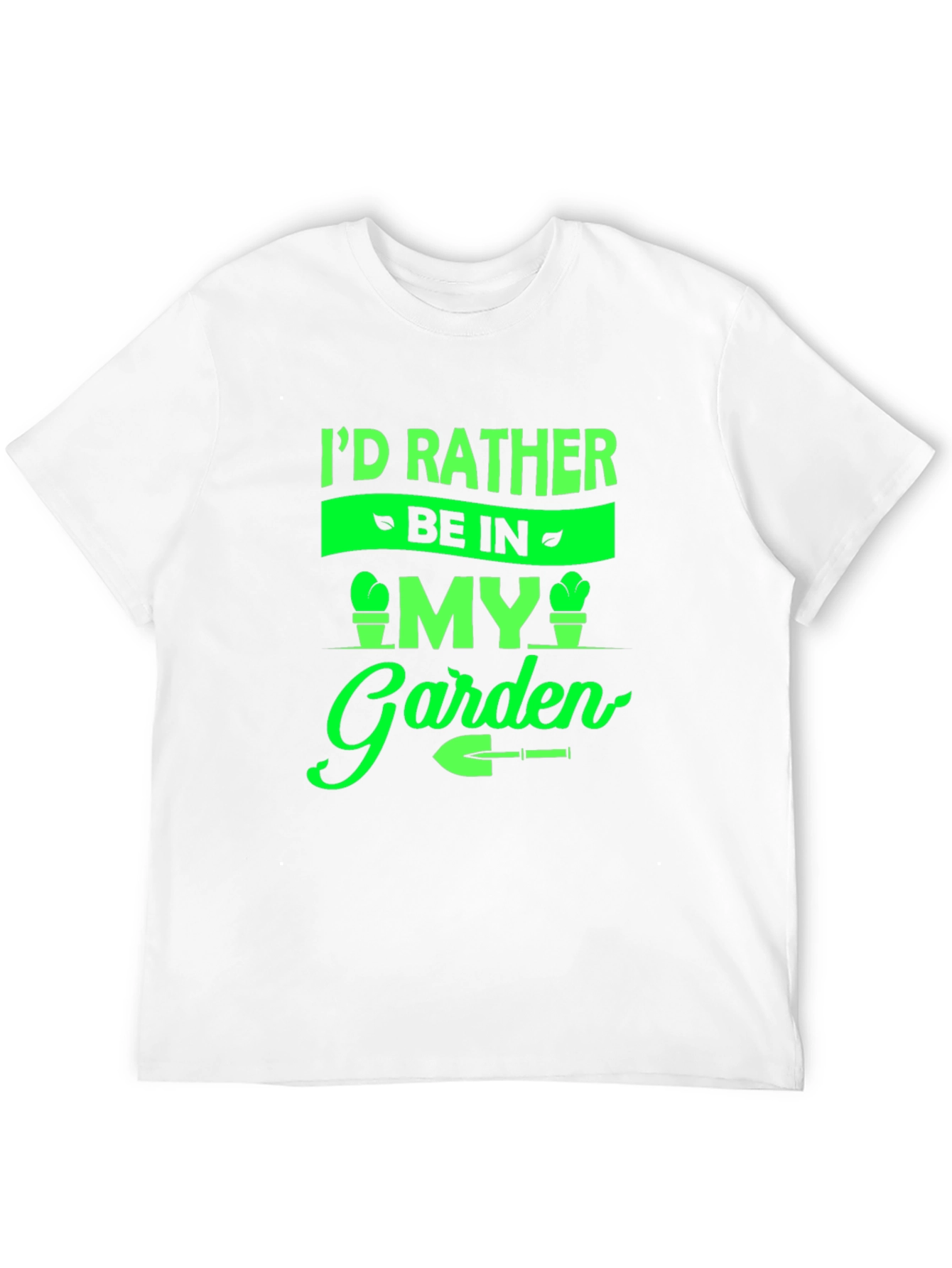 Gardeners Tee: Id Rather Be In My Garden T-Shirt