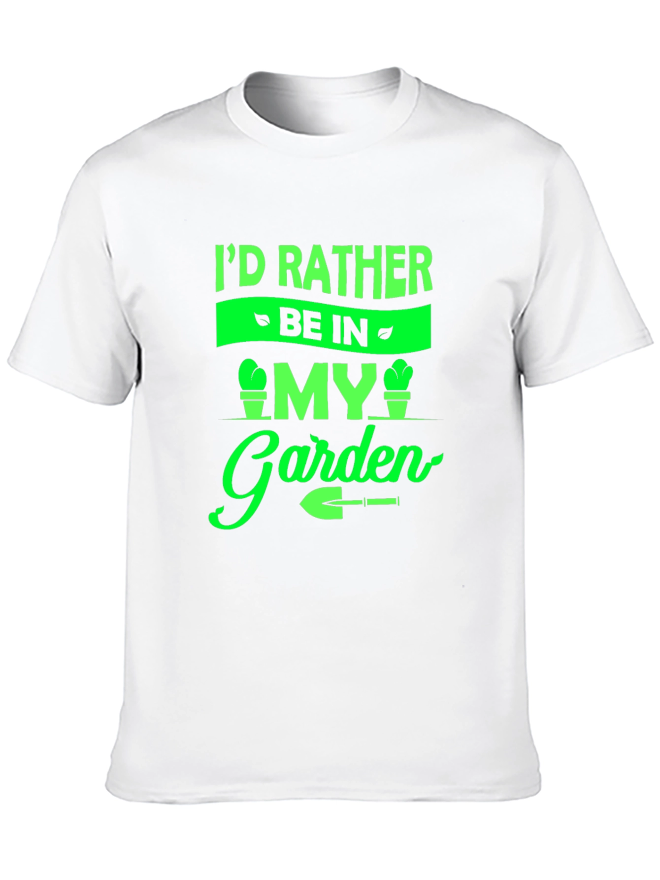 Gardeners Tee: Id Rather Be In My Garden T-Shirt