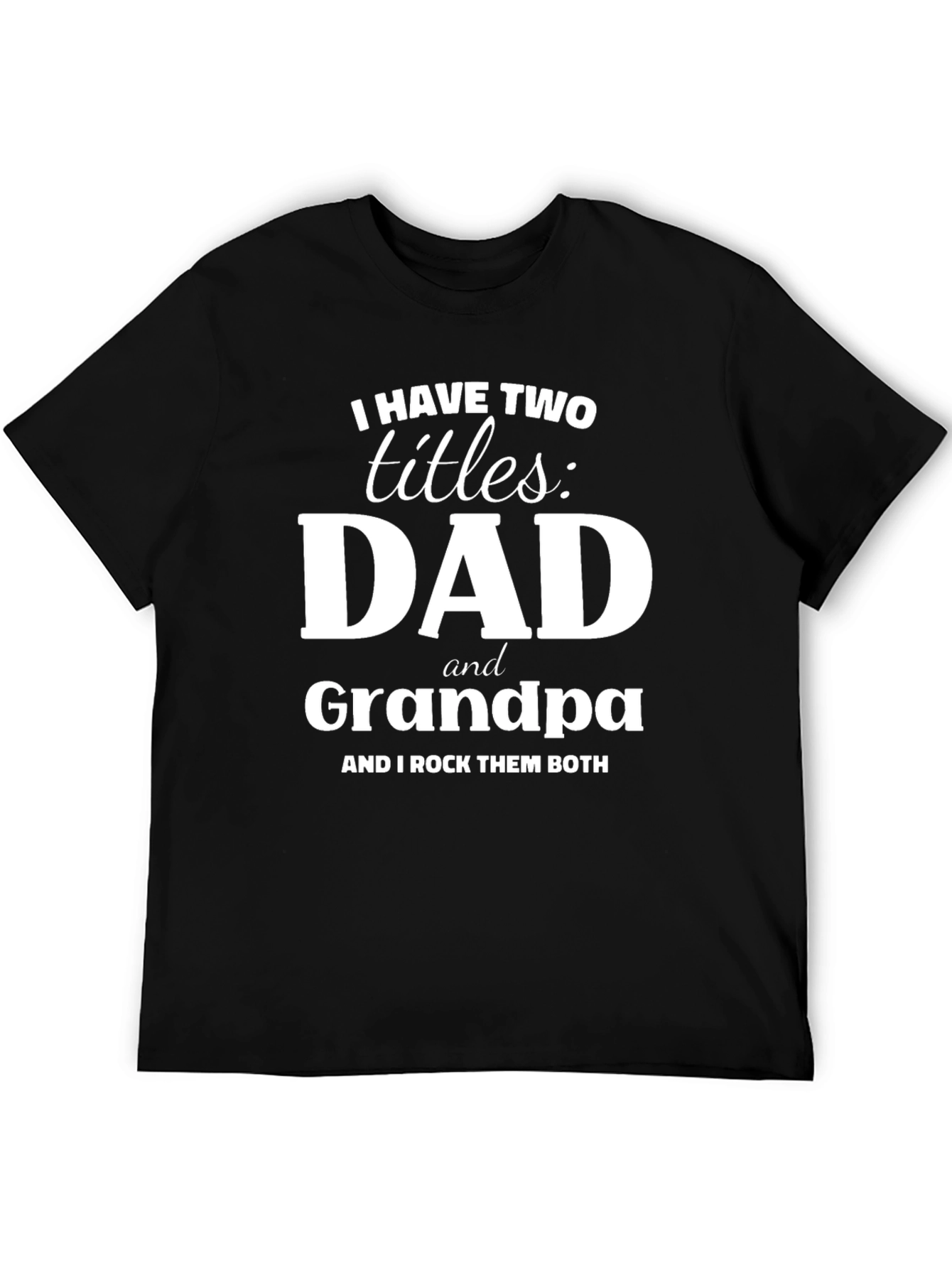 Dad & Grandpa Graphic T-Shirt
