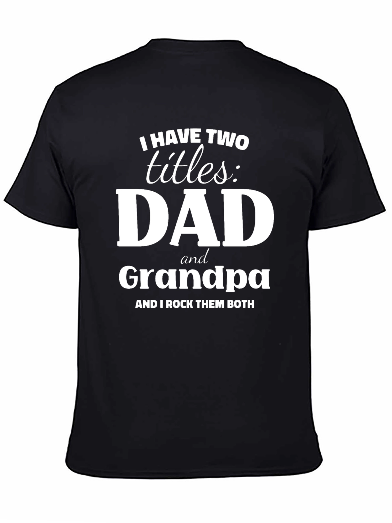 Dad & Grandpa Graphic T-Shirt