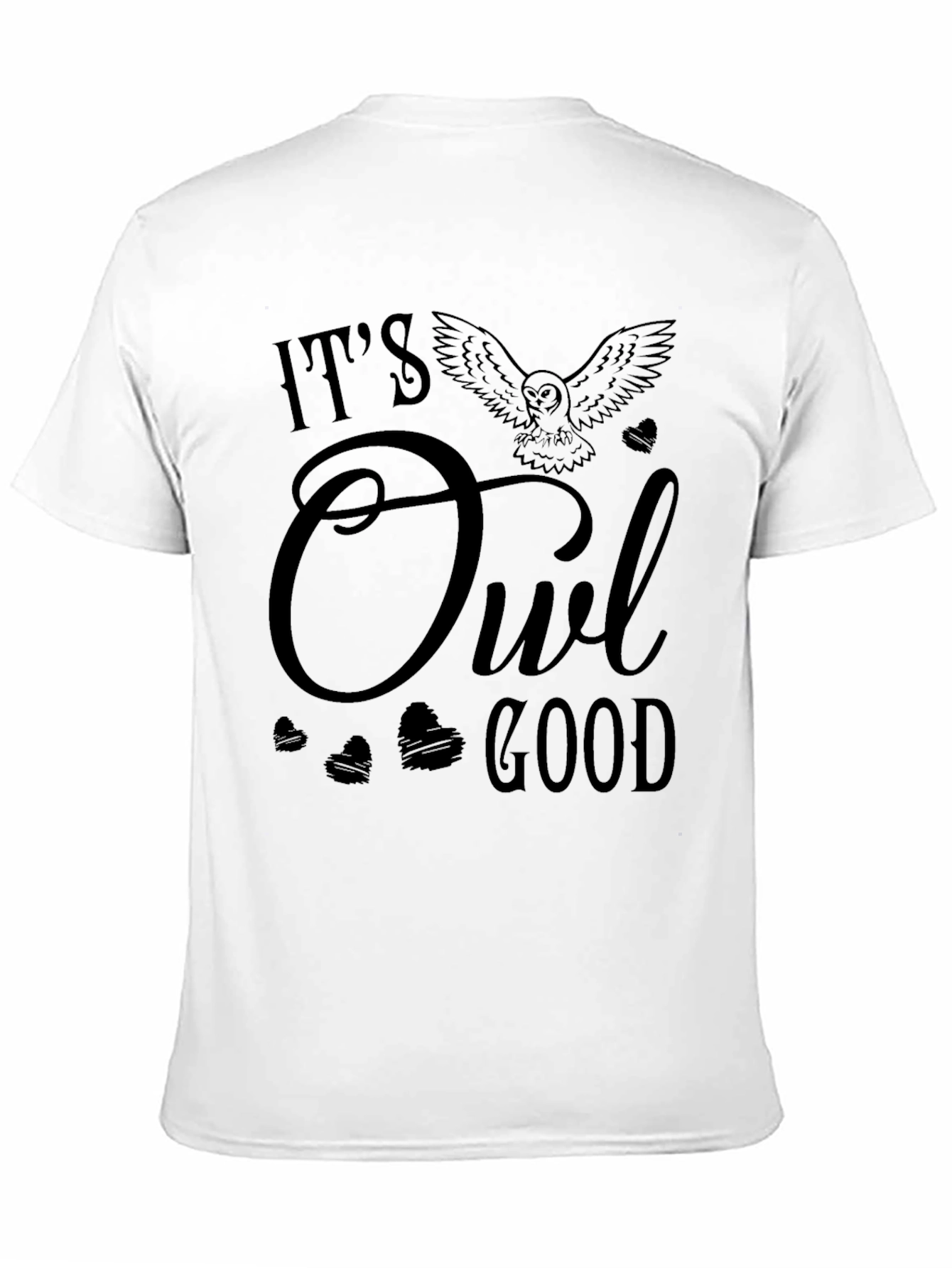 Its Owl Good T-Shirt - Funny Bird Lover Tee