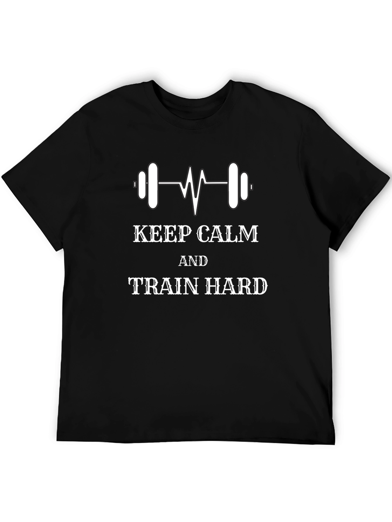 Keep Calm Train Hard Gym T-Shirt