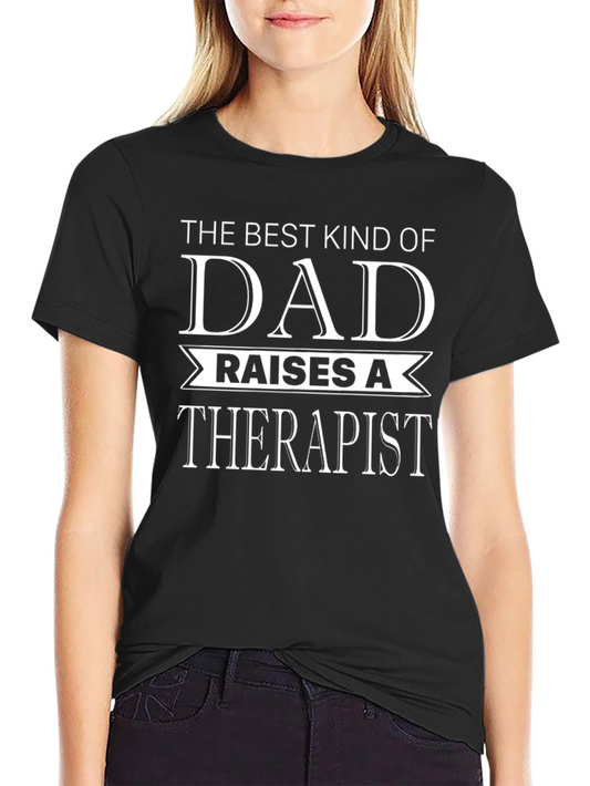 Best Kind of Dad Therapist T-Shirt - Fathers Day Gift