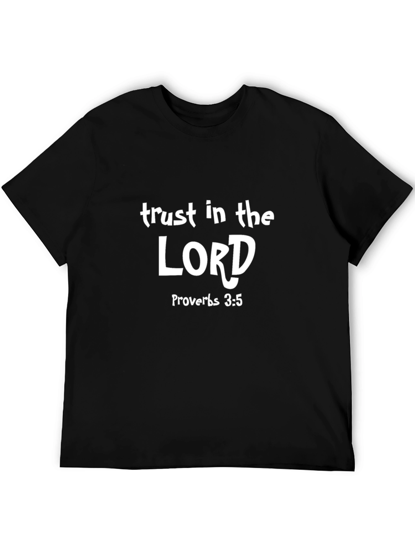 Trust in the Lord Proverbs 3:5 T-Shirt