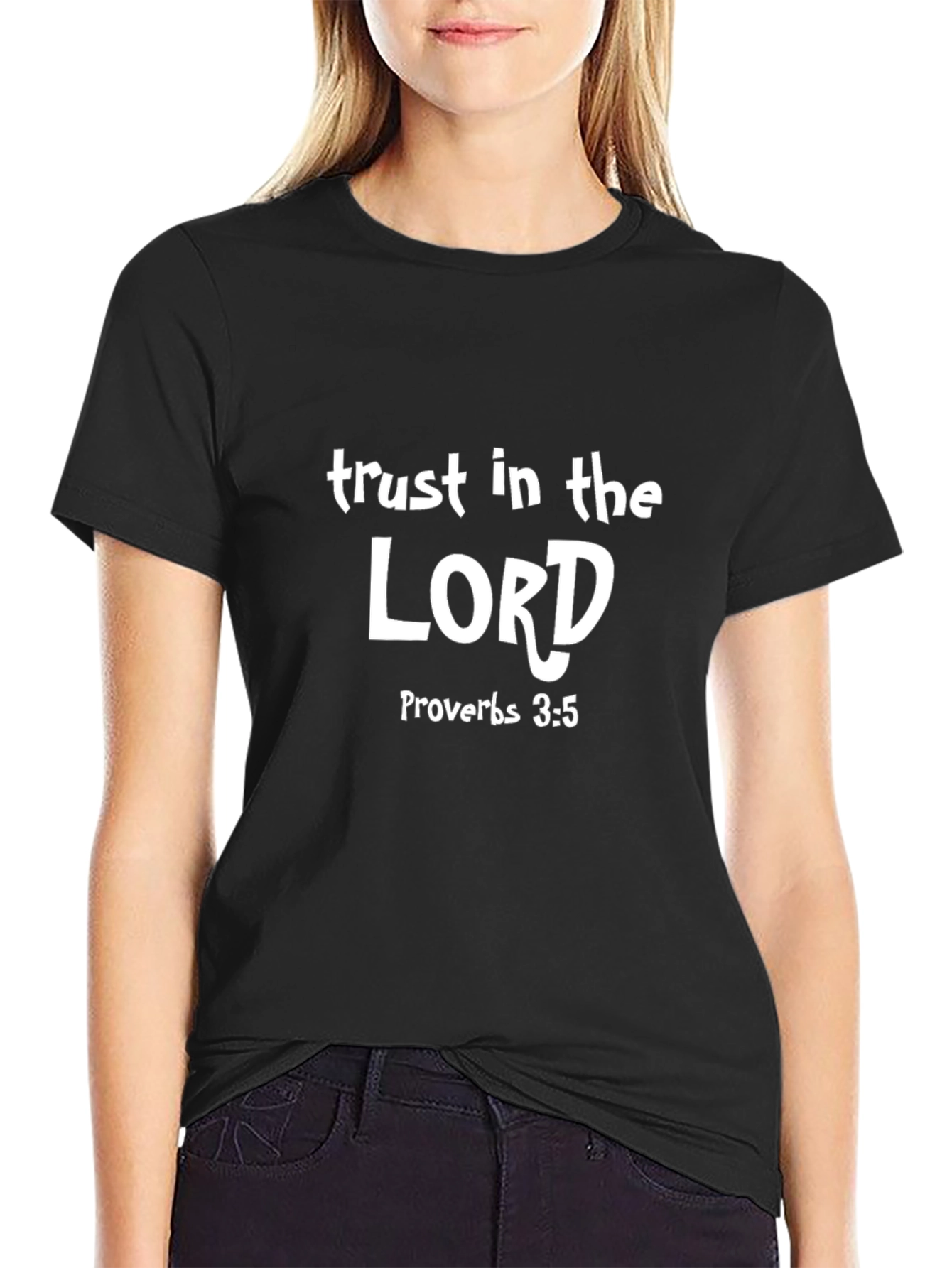 Trust in the Lord Proverbs 3:5 T-Shirt