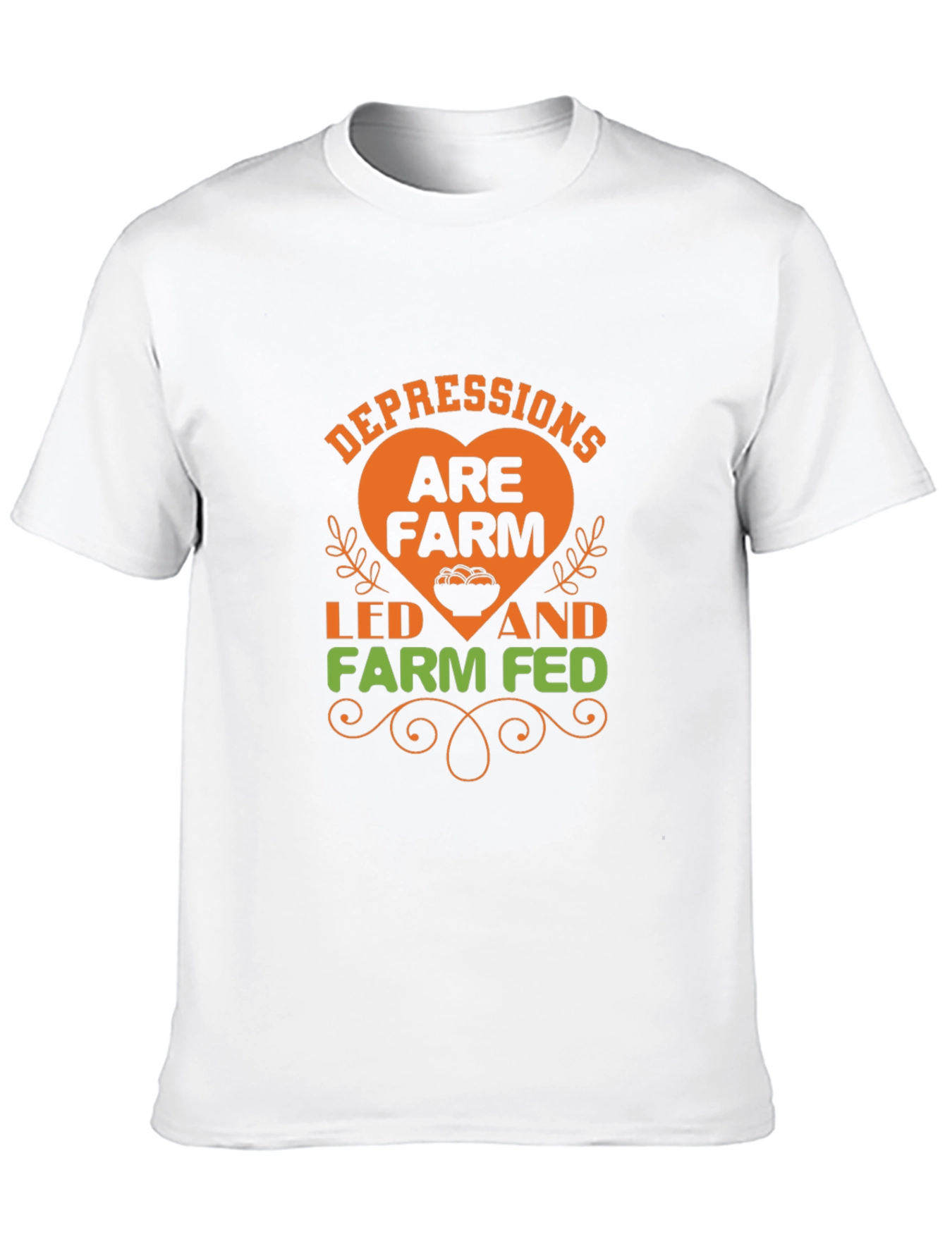 Farm Fed T-Shirt -  Depressions Are Farm Led
