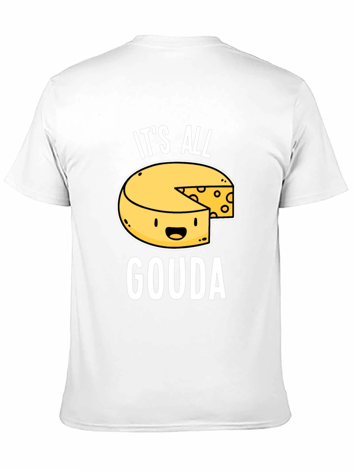 Its All Gouda T-Shirt - Funny Cheese Lover Tee