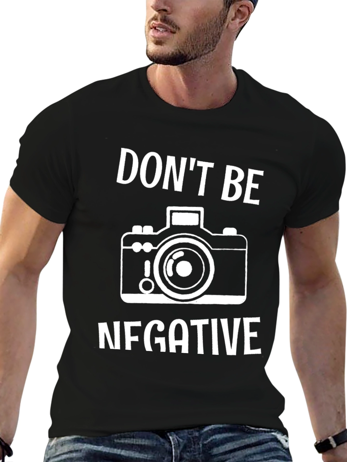 Dont Be Negative Camera T-Shirt