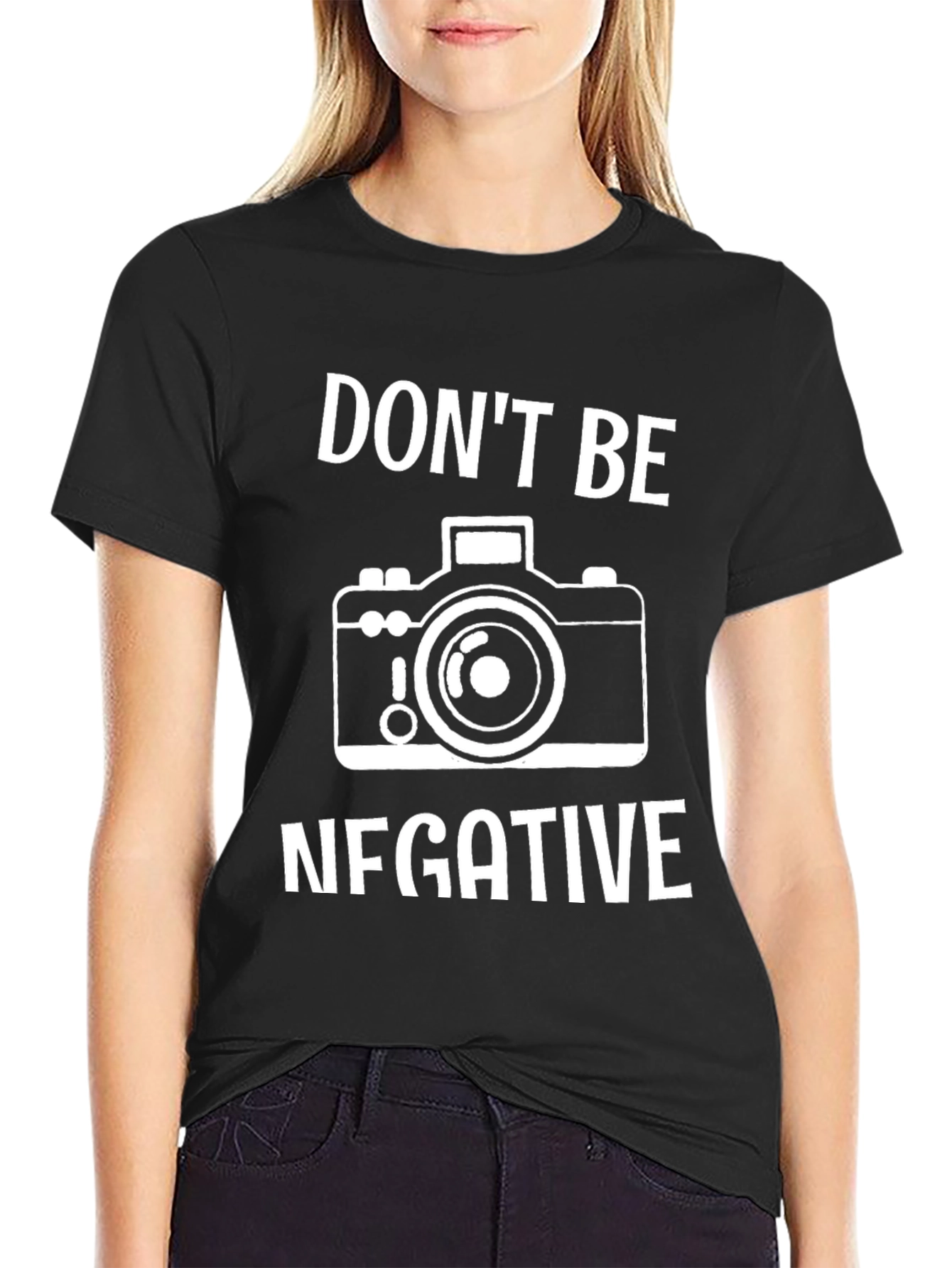 Dont Be Negative Camera T-Shirt