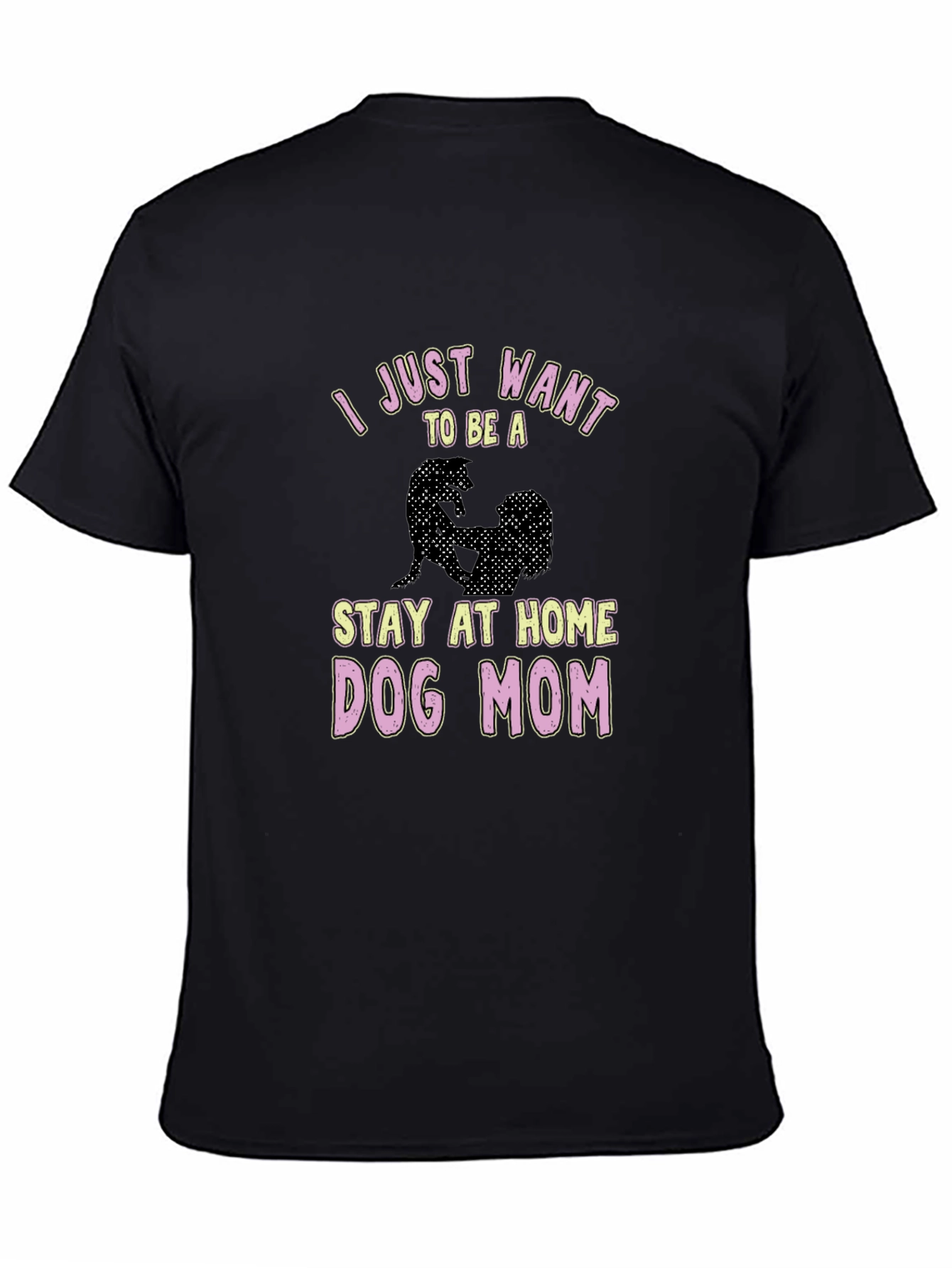 Stay at Home Dog Mom Graphic T-Shirt